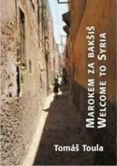 Marokem za bakšiš ; Welcome to Syria