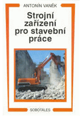 Strojní zařízení pro stavební práce  (odkaz v elektronickém katalogu)