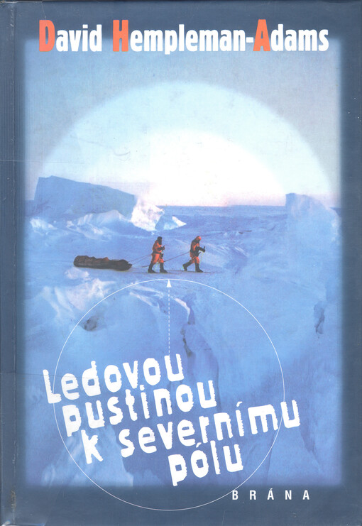 Ledovou pustinou k severnímu pólu