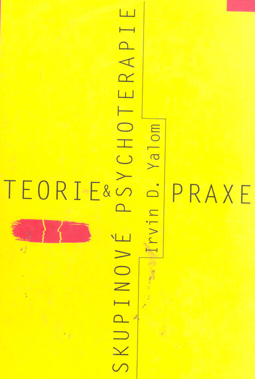 Teorie a praxe skupinové psychoterapie