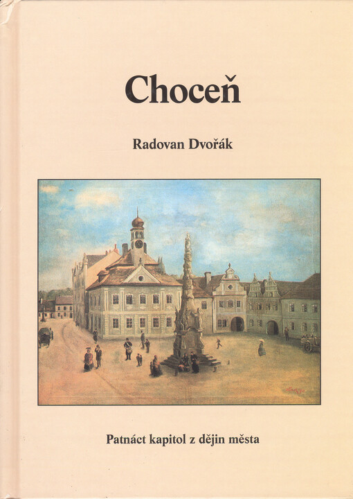 Choceň: (patnáct kapitol z dějin města)