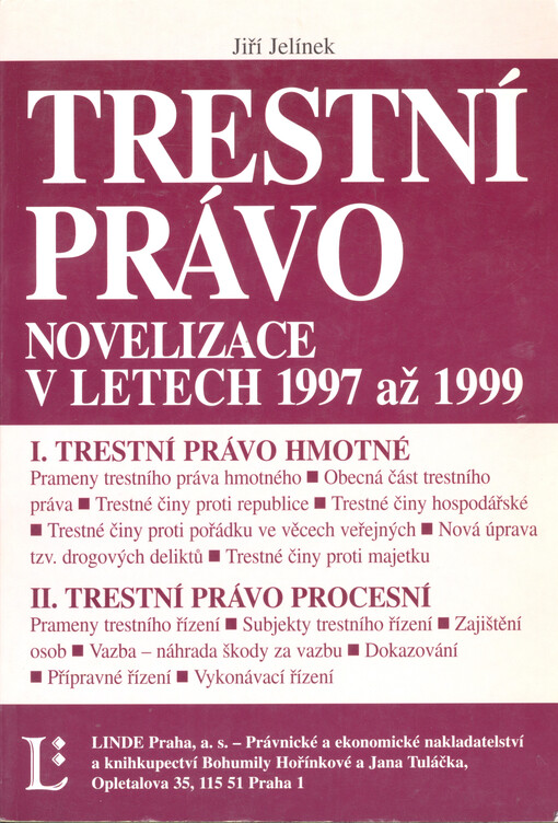 Trestní právo - novelizace v letech 1997 až 1999