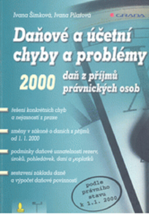 Daňové chyby a problémy 2000 : daň z příjmů právnických osob : [podle právního stavu k 1.1.2000]. 2000