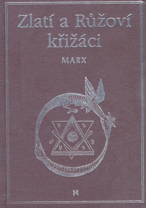 Zlatí a Růžoví křižáci : německý mysterijní spolek z konce 18. století