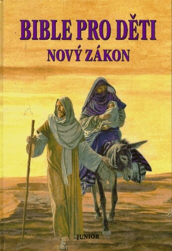 Bible pro děti. Nový zákon