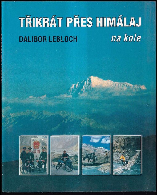 Třikrát přes Himaláj na kole