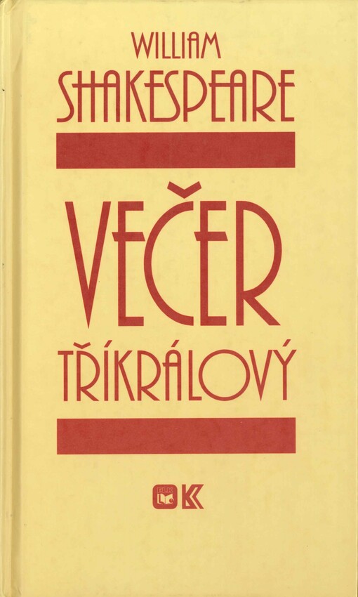 Večer tříkrálový aneb Cokoli chcete, 1. vyd. v tomto souboru