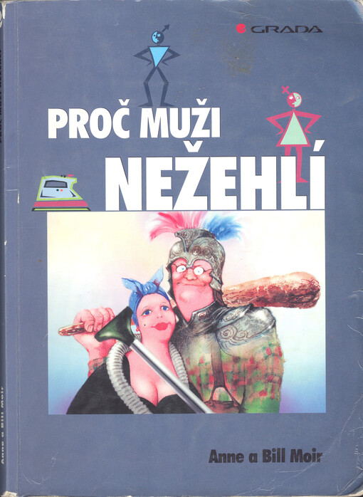 Proč muži nežehlí: čtení o mužích a ženách