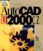 AutoCAD LT 2000 CZ : podrobná příručka