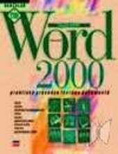 Microsoft Word 2000 CZ : praktický průvodce tvorbou dokumentů