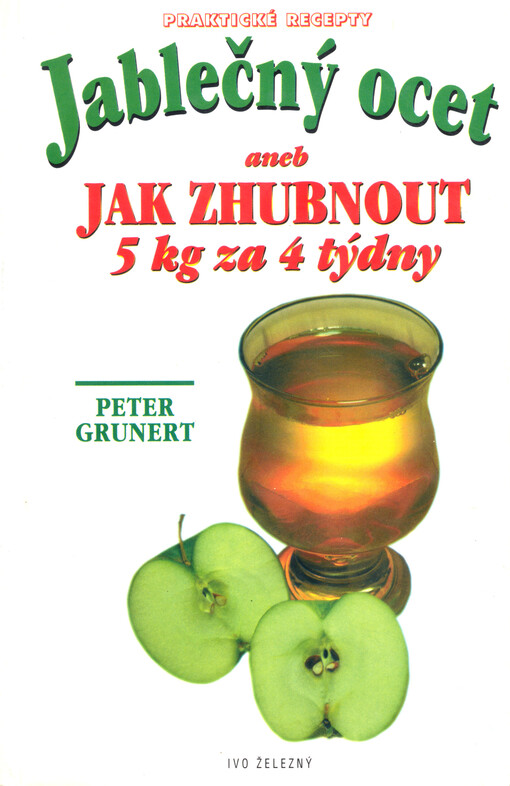 Jablečný ocet, aneb, Jak zhubnout 5 kg za 4 týdny