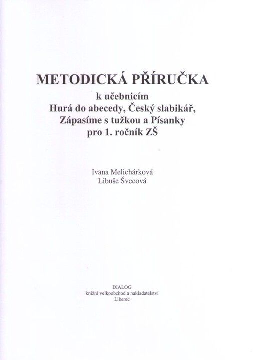 Metodická příručka k učebnici Prvouka 1, aneb, Jak to bylo s Matýskem a Klárkou