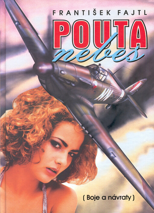 Pouta nebes : (Boje a návraty)