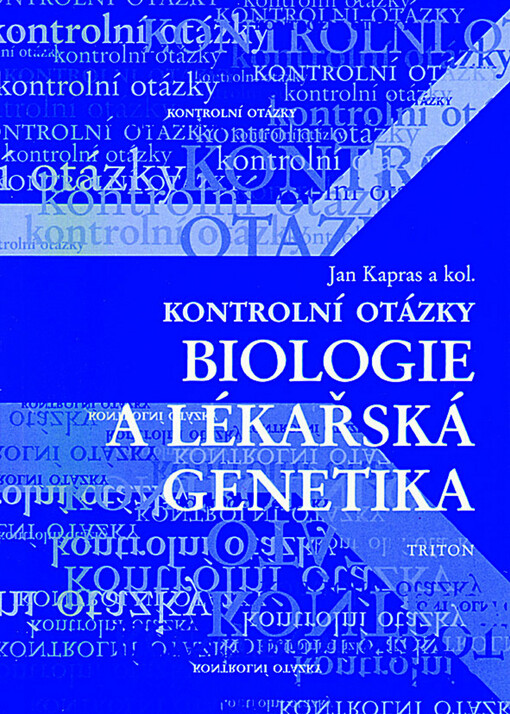 Biologie a lékařská genetika : kontrolní otázky