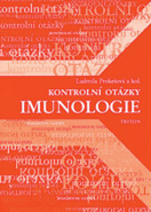 Imunologie :kontrolní otázky