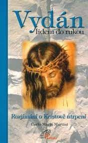 Vydán lidem do rukou : rozjímání o Kristově utrpení