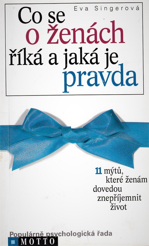 Co se o ženách říká a jaká je pravda : 11 mýtů, které ženám dovedou znepříjemnit život