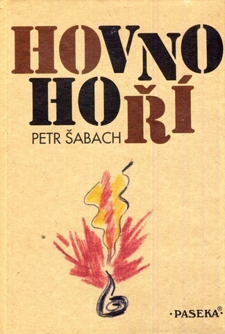 Hovno hoří, 1. vyd.