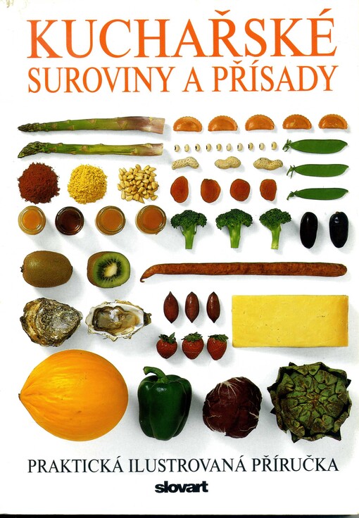 Kuchařské suroviny a přísady, 2. české vyd.