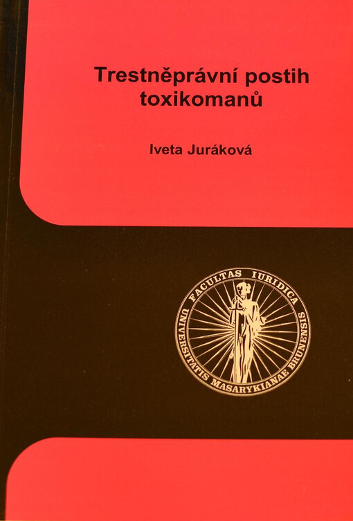 Trestněprávní postih toxikomanů