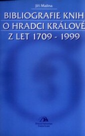 Bibliografie knih o Hradci Králové z let 1709-1999