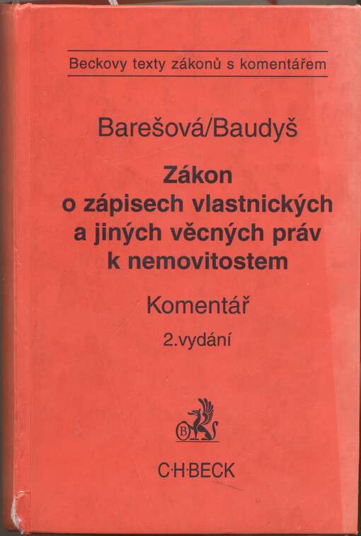 Zákon o zápisech vlastnických a jiných věcných práv k nemovitostem :právní předpisy, komentář, judikatura