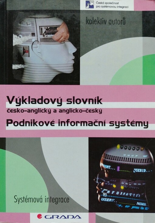 Podnikové informační systémy : výkladový slovník česko-anglický a anglicko-český