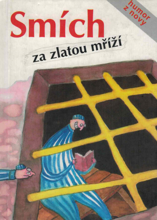 Smích za zlatou mříží