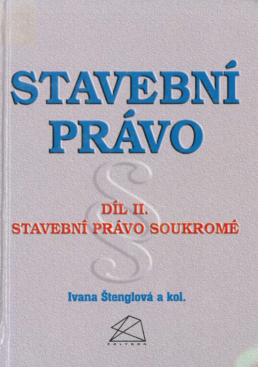 Stavební právo.Díl II,Stavební právo soukromé