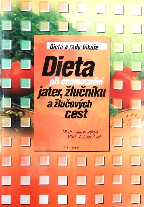 Dieta při onemocnění jater, žlučníku a žlučových cest : dieta a rady lékaře