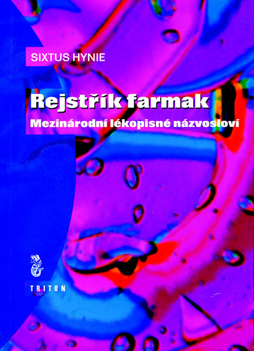 Rejstřík farmak a léků : mezinárodní lékopisné názvosloví