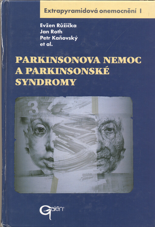 Extrapyramidová onemocnění. 1, Parkinsonova nemoc a parkinsonské syndromy