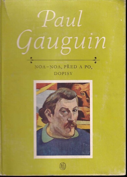 Noa-Noa ; Před a po ; Dopisy