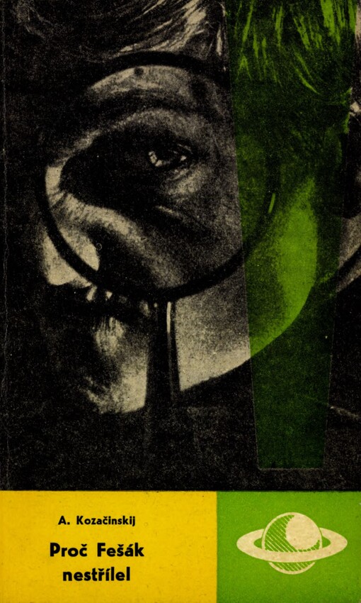 Proč Fešák nestřílel
