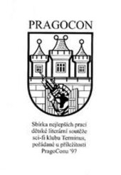 Pragocon '97 :sborník povídek mladých autorů