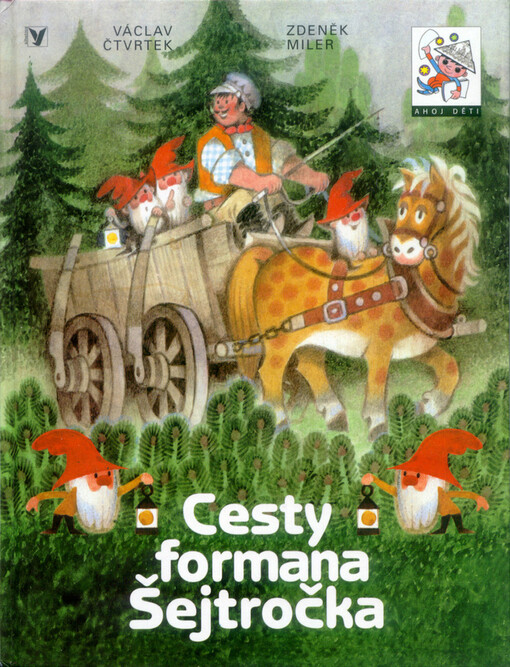 Cesty formana Šejtročka, 3. vyd., (V této úpravě 1. vyd.)