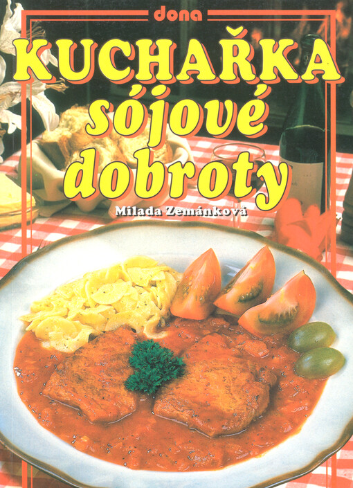 Kuchařka : sójové dobroty