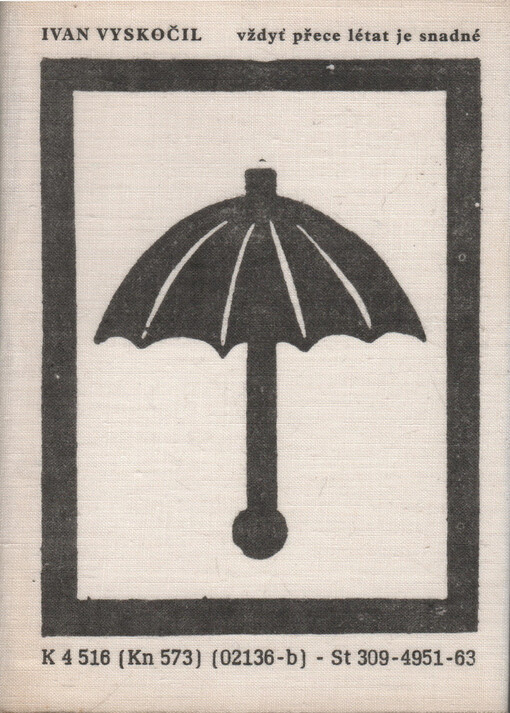 Vždyť přece létat je snadné