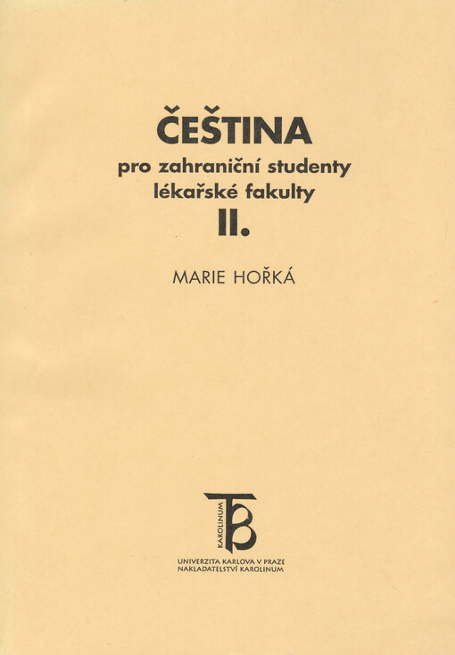 Čeština pro zahraniční studenty lékařské fakulty, sv. 2