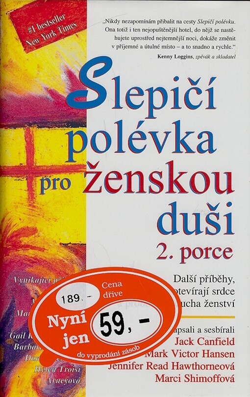 Slepičí polévka pro ženskou duši: 2. porce : další příběhy, které otevírají srdce a probouzejí ducha ženství