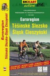 Euroregion Těšínské Slezsko Śląsk Cieszyński : cykloprůvodce 1:100^000
