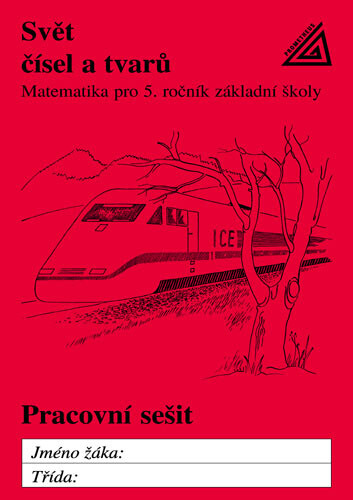 Svět čísel a tvarů : matematika pro 5. ročník základní školy, Pracovní sešit