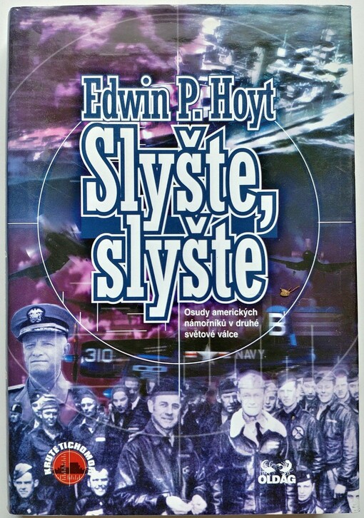Slyšte, slyšte: [osudy amerických námořníků v druhé světové válce]