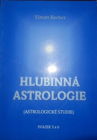 Hlubiná astrologie :(astrologické studie)