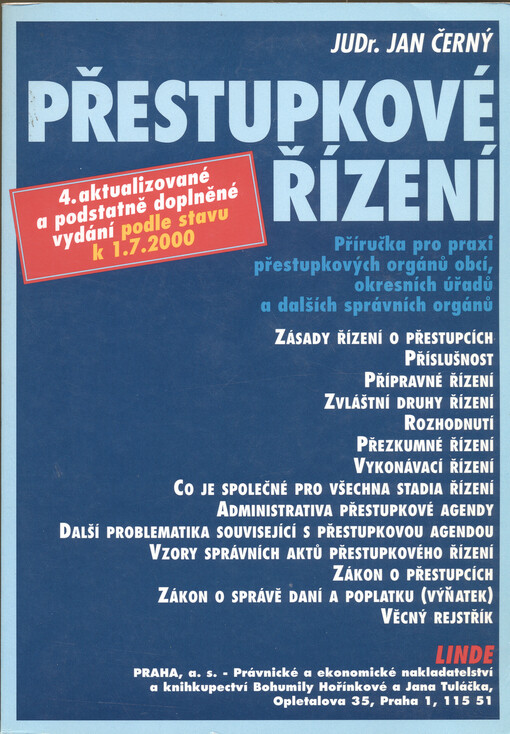 Přestupkové řízení : příručka pro praxi přestupkových orgánů obcí, okresních úřadů a dalších správních orgánů, 4. aktualizované a podstatně doplněné vydání podle stavu k 1. červenci 2000