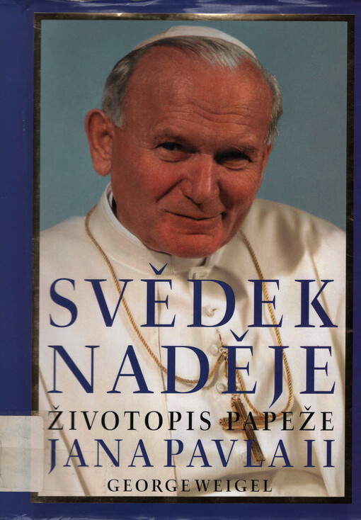 Svědek naděje: životopis papeže Jana Pavla II