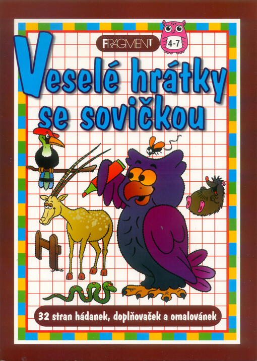 Veselé hrátky se sovičkou32 stran hádanek, doplňovaček a omalovánek