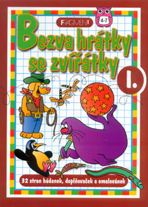 Bezva hrátky se zvířátky :32 stran hádanek, doplňovaček a omalovánek