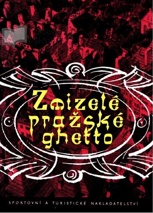 Zmizelé pražské ghetto