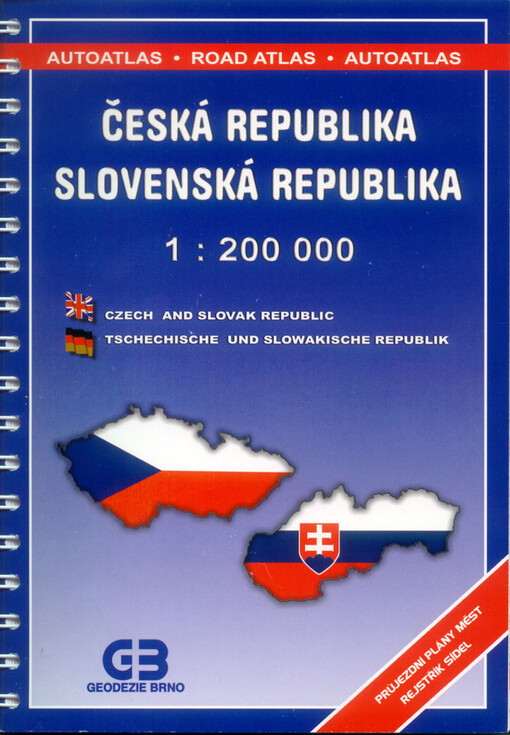 Česká republika Slovenská republika : autoatlas 1:200^000 : průjezdní plány měst, rejstřík sídel